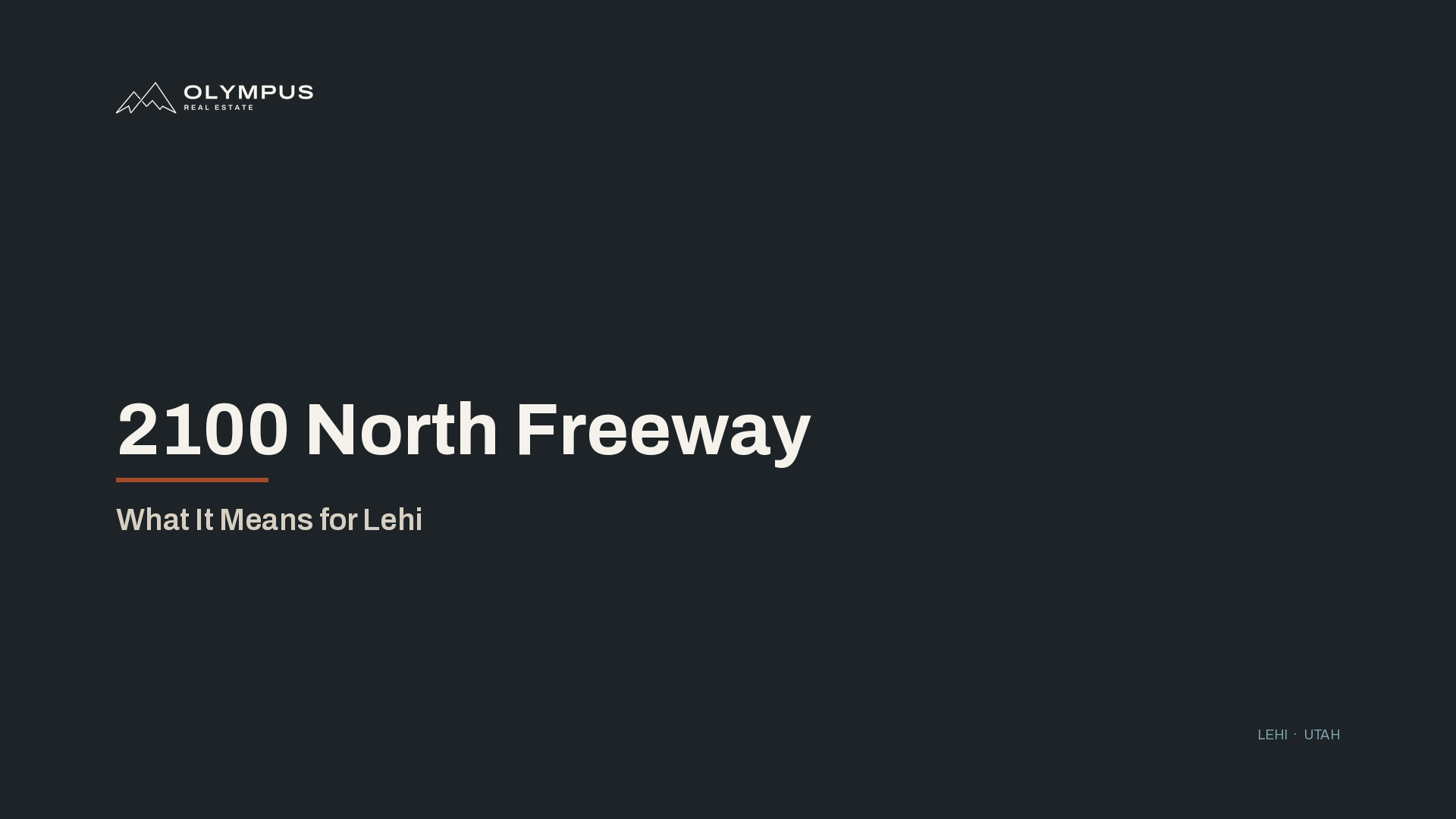 2100 North Freeway: What It Means for Lehi — title card